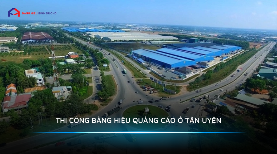 THI CÔNG BẢNG HIỆU QUẢNG CÁO Ở TÂN UYÊN